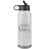 Image of I AM - Just Smile and Be Happy - 32oz. Water Bottle Tumblers Stainless Steel