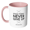 Image of I AM - Goals Today: Never Give Up - White Mug with color accent
