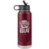 Image of I AM - Push Yourself To Be Great  - 32oz. Water Bottle Tumblers Stainless Steel